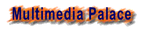 Multimedia Palace